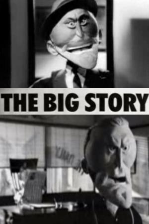 The Big Story's Poster