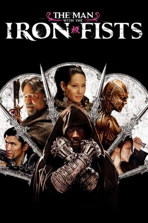 The Man With The Iron Fists's Poster