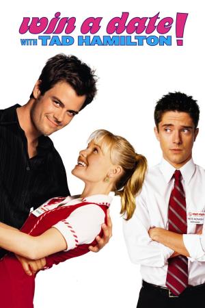 Win A Date With Tad Hamilton!'s Poster