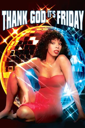 Thank God It's Friday!'s Poster