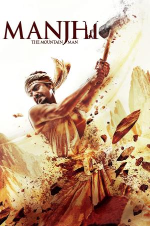 Manjhi  The Mountain Man's Poster