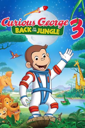 Curious George 3 Back To The Jungle's Poster