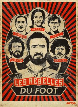 Les Rebelles Du Foot's Poster