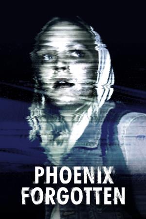 Phoenix Forgotten's Poster
