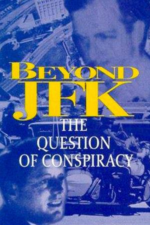 Beyond Jfk: The Question Of Conspiracy's Poster