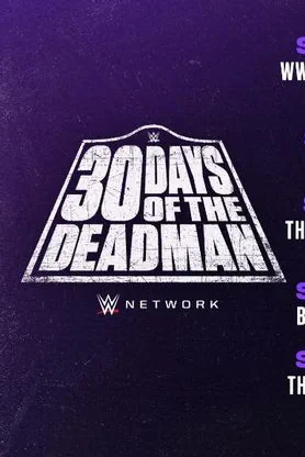 Phenom : 30 Years Of Undertaker's Poster