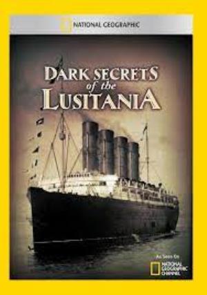 Dark Secrets Of The Lusitania's Poster