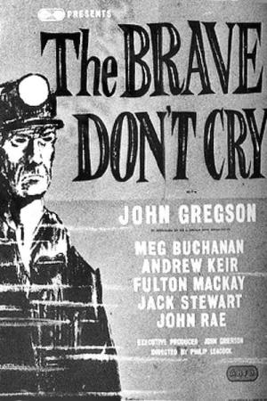 The Brave Don't Cry's Poster