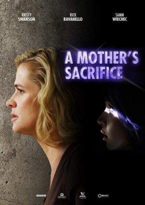 A Mother's Sacrifice's Poster