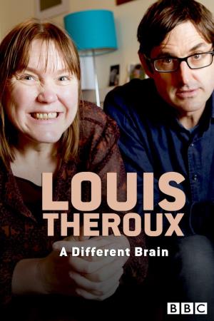 Louis Theroux: A Different Brain's Poster