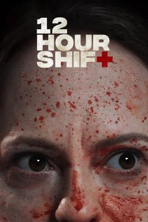 12 Hour Shift's Poster