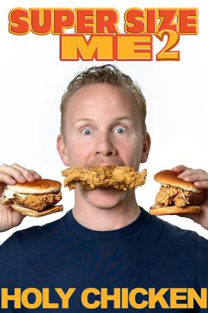Super Size Me 2: Holy Chicken!'s Poster
