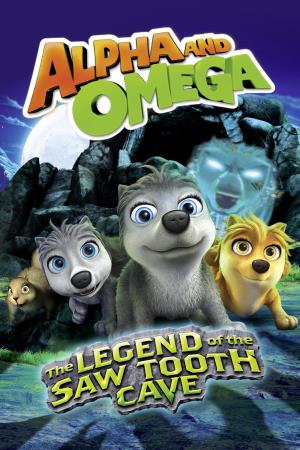 Alpha & Omega: The Legend Of...'s Poster