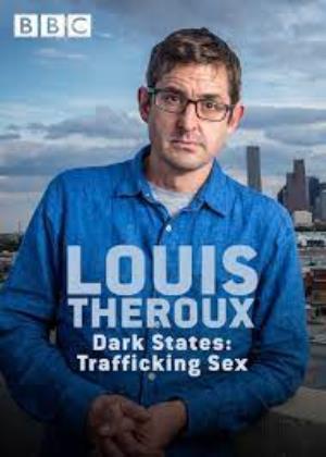 Louis Theroux: Dark States - Trafficking Sex's Poster