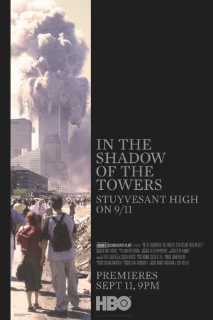 In The Shadow Of The Towers: Stuyvesant High On 9/11's Poster
