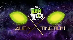 Ben 10: Alien X-Tinction's Poster