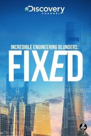 Incredible Engineering Blunders Fixed's Poster