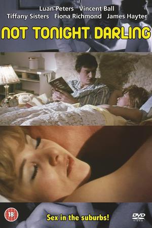 Not Tonight Darling's Poster