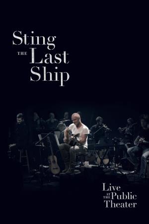 Sting: When the Last Ship Sails's Poster