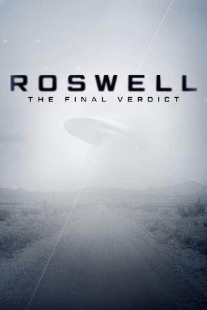 Roswell: The Final Verdict's Poster