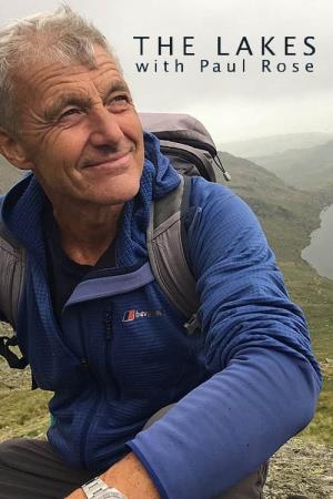 The Lakes with Paul Rose's Poster