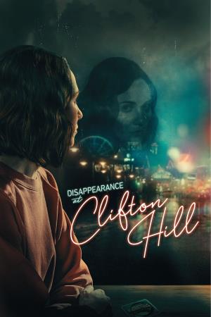 Disappearance at Clifton Hill's Poster