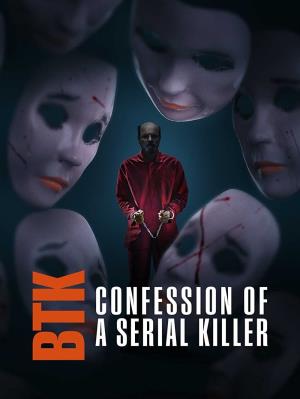BTK: Confession of a Serial Killer's Poster