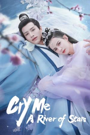 Cry Me a River of Stars's Poster