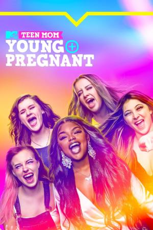 Teen Mom: Young & Pregnant's Poster