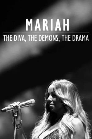 Mariah: The Diva, the Demons, the Drama's Poster