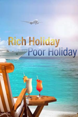 Rich Holiday, Poor Holiday's Poster