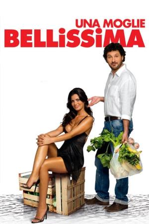 Una moglie bellissima's Poster