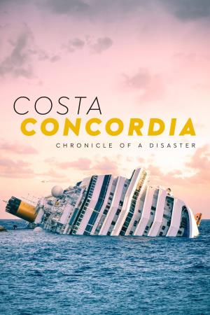Costa Concordia: cronaca di un disastro's Poster