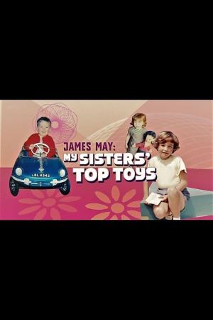 James May: My Sisters' Top Toys's Poster