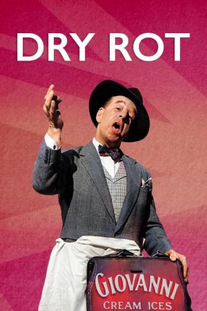 Dry Rot's Poster