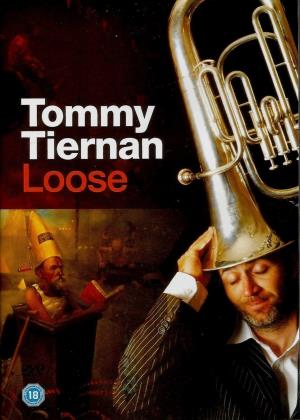 Tommy Tiernan: Loose's Poster
