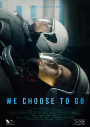 We Choose To Go's Poster