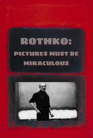 Rothko: i quadri devono essere...'s Poster