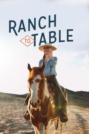 Ranch To Table's Poster