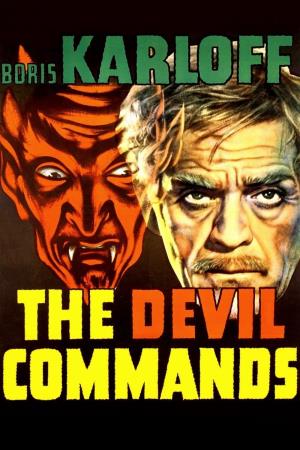 The Devil Commands's Poster