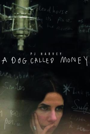 PJ Harvey - A Dog Called Money's Poster