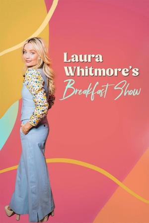 Laura Whitmore's Breakfast Show's Poster