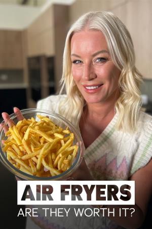 Air Fryers: Are They Worth It?'s Poster