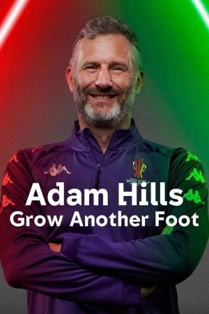 Adam Hills: Grow Another Foot's Poster