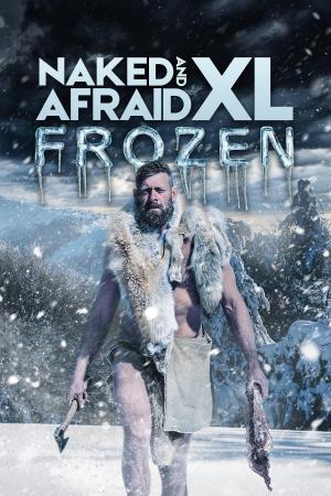 Naked And Afraid XL: Last One Standing's Poster