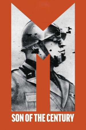 M - Il figlio del secolo's Poster