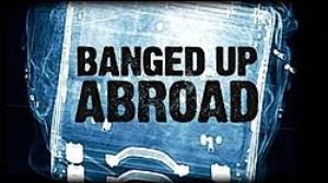 Banged Up Abroad's Poster