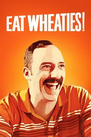 Eat Wheaties!'s Poster
