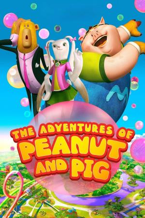 The Adventures Of Peanut And Pig's Poster