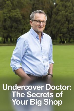 Undercover Doctor: The Secrets...'s Poster